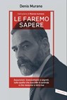 Le faremo sapere - Denis Murano - 9788855056601