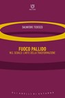 Fuoco pallido - Salvatore Tedesco - 9788855190138