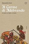 Il Carme di Ildebrando - Alessandro Zironi - 9788855191227