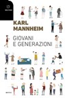 Giovani e generazioni - Karl Mannheim - 9788855191425