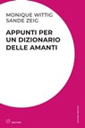 Appunti per un dizionario delle amanti - Monique Wittig - 9788855192040