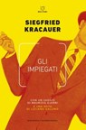 Gli impiegati - Siegfried Kracauer - 9788855192064