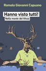 Hanno visto tutti! - Romolo Giovanni Capuano - 9788855192149