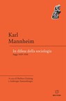In difesa della sociologia - Karl Mannheim - 9788855192910