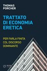 Trattato di economia eretica - Thomas Porcher - 9788855192996