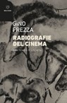 Radiografie del cinema - Gino Frezza - 9788855194754