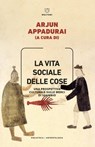 La vita sociale delle cose - AA. VV. - 9788855195300