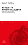 Benedetto contro Francesco - Fabio Tarzia - 9788855198066