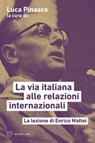 La via italiana alle relazioni internazionali - AA. VV. - 9788855198608