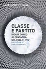 Classe e partito - Alessandro Visalli - 9788855199018