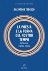 La poesia e la forma del nostro tempo - Salvatore Tedesco - 9788855199667