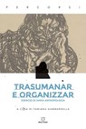 Trasumanar e organizzar - Fabiana Gambardella - 9788855199698