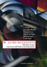 Altre modernità - A cura di Antonino Blando, Vittorio Coco, Matteo Di Figlia, Manoela Patti, Carlo Verri - 9788855226981