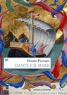 Dante e il mare - Donato Pirovano - 9788855227889