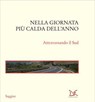 Nella giornata più calda dell'anno - Felice Cimatti - 9788855227940
