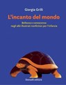 L'incanto del mondo - Giorgia Grilli - 9788855228244