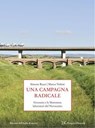 Una campagna radicale - Simone Rusci ; Marco Voltini - 9788855228626