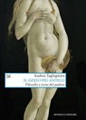Il gesto più antico - Andrea Tagliapietra - 9788855228688