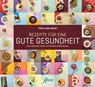 Rezepte für eine gute gesundheit - Pier Luigi Rossi - 9788855231039