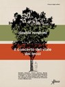 Il concerto del viale dei lecci - Davide Rondoni - 9788855231961