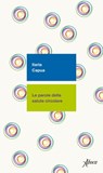 Le parole della salute circolare - Ilaria Capua - 9788855232357