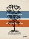 All’ombra del ricino - Elena Loewenthal - 9788855232517