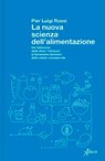 La nuova scienza dell'alimentazione - Pier Luigi Rossi - 9788855233088