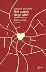 Nel cuore degli altri - Gabriele Bronzetti - 9788855233095