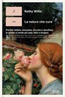 La natura che cura - Kathy Willis - 9788855233590
