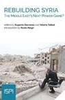 Rebuilding Syria - Eugenio Dacrema ; Valeria Talbot - 9788855260596