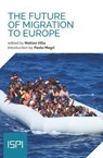 The Future of Migration to Europe - matteo villa - 9788855262026