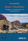 Moto e metafisica - Piero Marchelli - 9788855262248