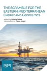 The scramble for the Eastern Mediterranean - Valeria Talbot - 9788855265478