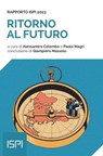 Ritorno al futuro. Rapporto ISPI 2023 - Alessandro Colombo ; Paolo Magri - 9788855268677