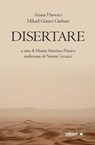 Disertare - Ariana Harwicz ; Mikaël Gómez Guthart - 9788855269155