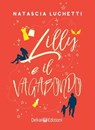 Lilly e il vagabondo - Natascia Luchetti - 9788855420303