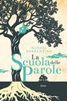 La Scuola delle Parole - Nunzia Sorrentino - 9788855422192