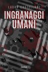 Ingranaggi umani - Laura Castellani - 9788855422239
