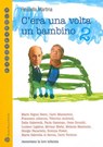 C'era Una Volta Un Bambino 2 / There Once Was a Child - MARTINA,  Rossella - 9788856401059