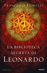 La bibliotheca segreta di Leonardo - Francesco Fioretti - 9788856665833