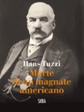 Morte di un magnate americano - Hans Tuzzi - 9788857219264