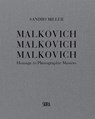 Malkovich Malkovich Malkovich - Sandro Miller - 9788857244013