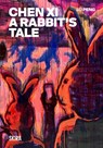 Chen Xi: A Rabbit’s Tale - Lu Peng - 9788857254364