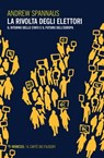 La rivolta degli elettori - Andrew Spannaus - 9788857542553
