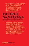Che cos’è l’estetica? - George Santayana - 9788857558011