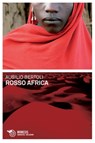Rosso Africa - Ausilio Bertoli - 9788857559704