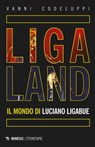 Ligaland - Vanni Codeluppi - 9788857564685
