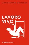 Lavoro vivo - Christophe Dejours - 9788857567990
