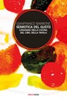 Semiotica del gusto - Gianfranco Marrone - 9788857568393