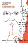 Anatomia di una rivoluzione - Telmo Pievani - 9788857570860